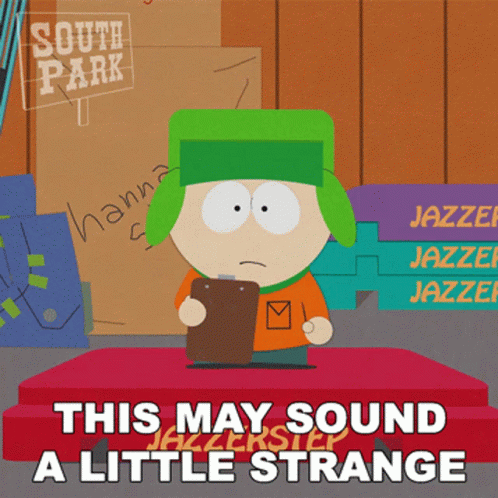 This May Sound A Little Strange Kyle Broflovski GIF - This May Sound A Little Strange Kyle Broflovski South Park GIFs