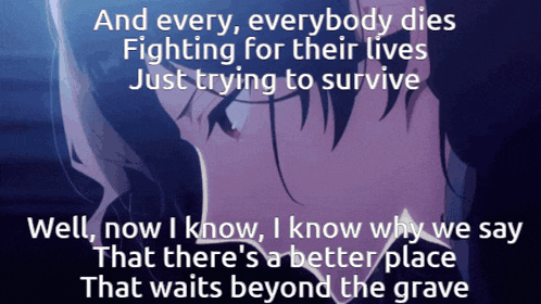 a picture of a girl with the words " and every , everybody dies fighting for their lives just trying to survive "