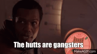 The Hutts Star Wars GIF - The Hutts Star Wars Gangsters GIFs