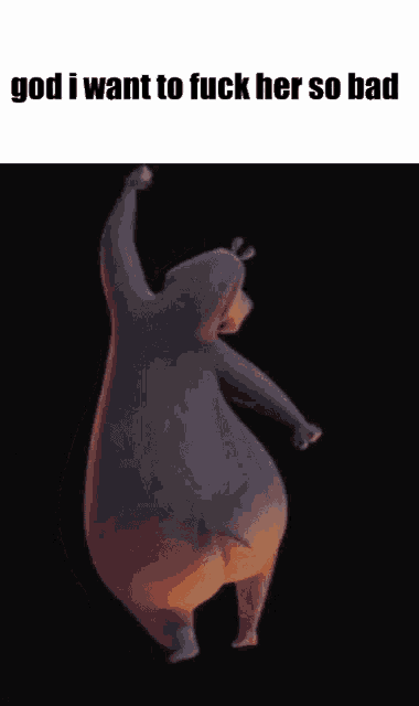 a picture of a cartoon character with the words god i want to fuck her so bad