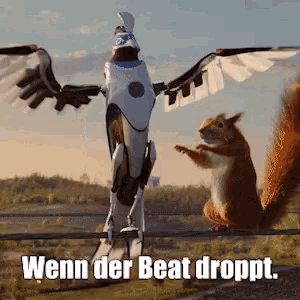 a squirrel standing next to a robot that says wenn der beat droppt