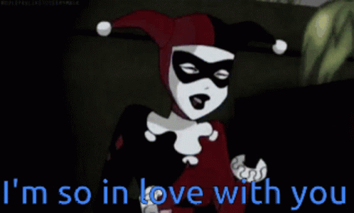I Am In Love With You GIF - I Am In Love With You Harley Quinn GIFs