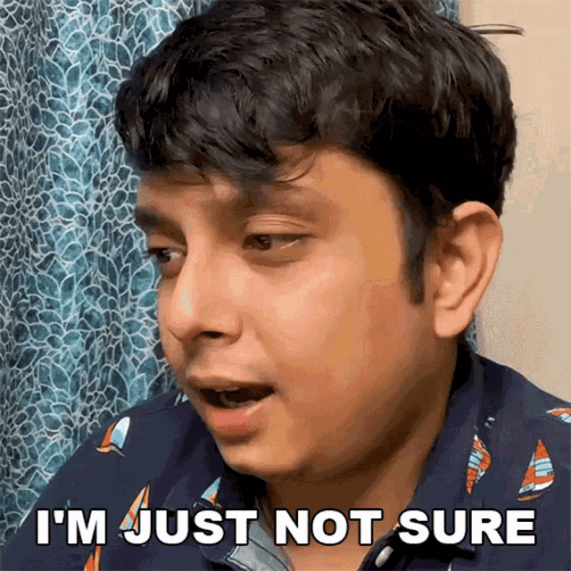 Im Just Not Sure Shayan GIF - Im Just Not Sure Shayan Buzzfeed India GIFs