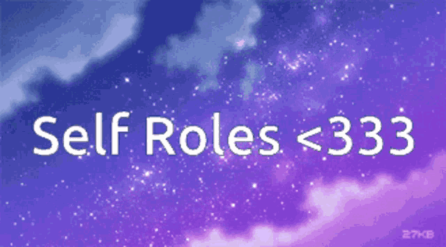 a purple sky with the words self roles <333