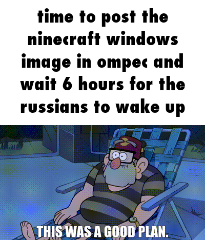 a cartoon of a man sitting in a chair with a caption that says time to post the minecraft windows image in ompec