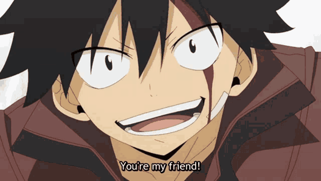 a cartoon character is smiling and says you 're my friend