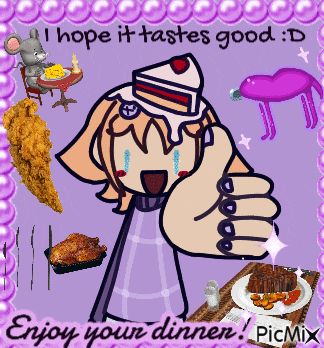 a picture of a girl holding a piece of cake with the words enjoy your dinner