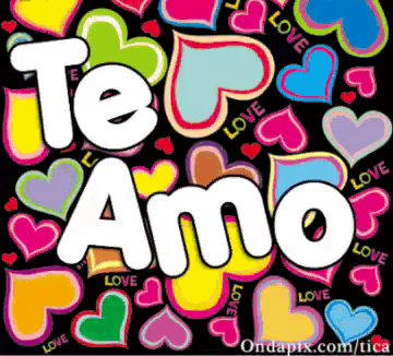a colorful background with hearts and the words te amo