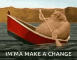 a cat is rowing a boat in the water with the words `` im 'ma make a change '' below it .