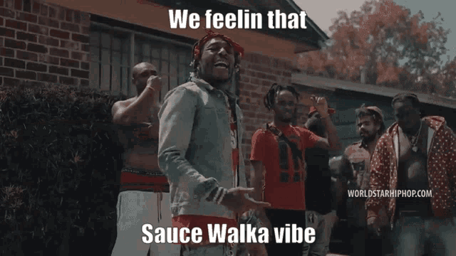 a man with a bandana on his head and the words we feelin that sauce walka vibe below him