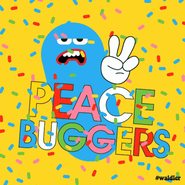 a poster that says peace buggers with sprinkles on it