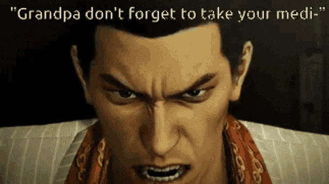 a video game character says " grandpa don 't forget to take your medi "