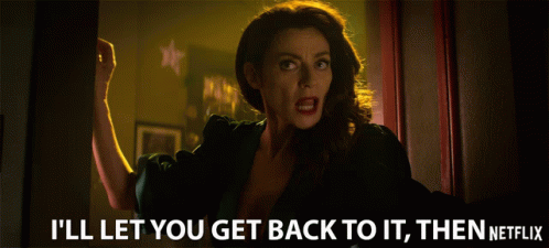 I Willl Let You Get Back To It GIF - I Willl Let You Get Back To It Work Later GIFs