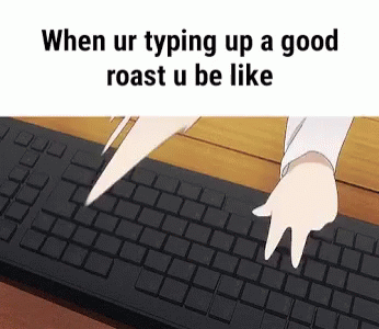 Roasting Typing GIF - Roasting Typing Anime GIFs