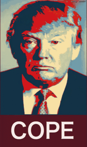 a poster of donald trump with the word cope in white