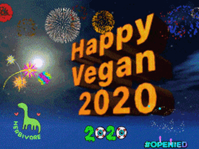 a sign that says happy vegan 2020 with fireworks behind it
