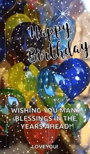 a happy birthday greeting card with balloons and the words `` wishing you many blessings in the years ahead ! ''