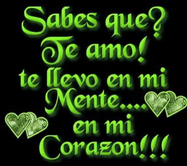 a green sign that says sabes que te amo