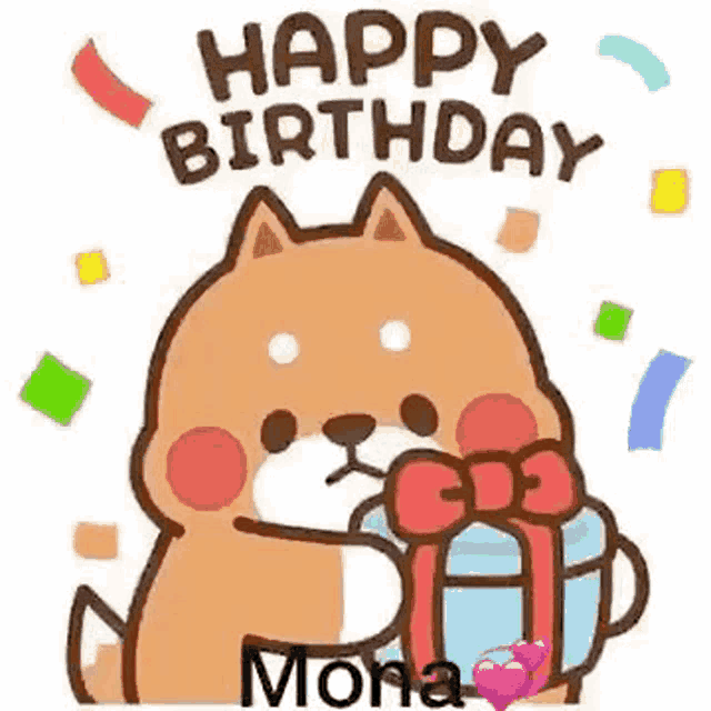 a cartoon shiba inu dog is holding a gift box and saying `` happy birthday mona '' .