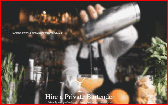 an advertisement for hire a private bartender shows a bartender pouring a drink