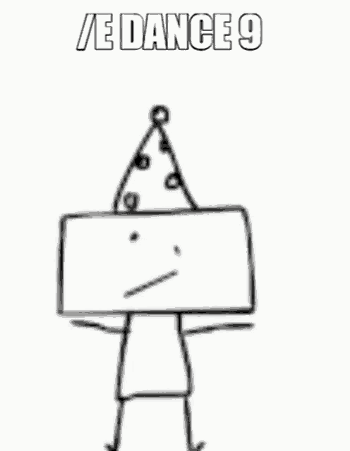 a black and white drawing of a person wearing a party hat and holding a sign that says / e dance 9