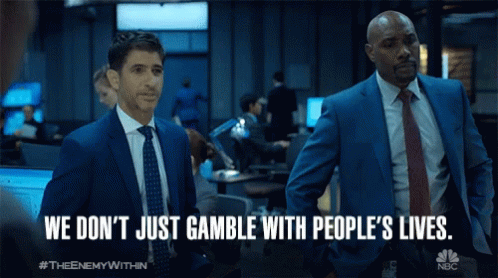 We Dont Just Gamble With Peoples Lives Life Is Precious GIF - We Dont Just Gamble With Peoples Lives Gamble Peoples Lives GIFs