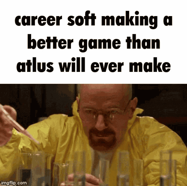 a man in a yellow jacket is holding a pipette and says career soft making a better game than atlus will ever make .