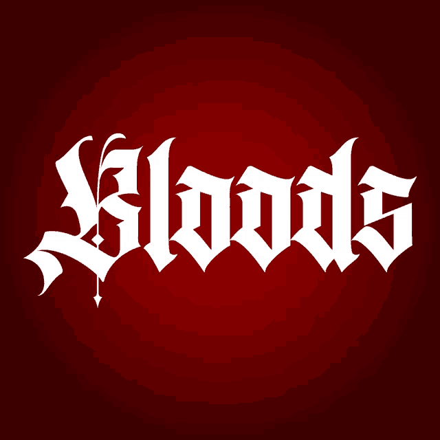 a red background with the word bloods in white