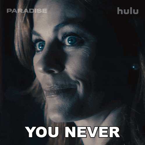a woman with a surprised look on her face and the words you never below her