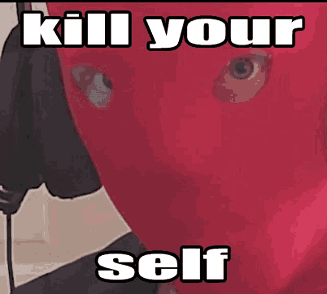 a picture of a person wearing a red mask that says kill your self on it
