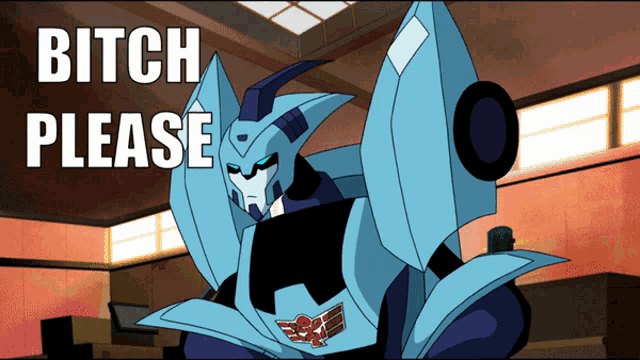 a cartoon of a robot with the words bitch please above it