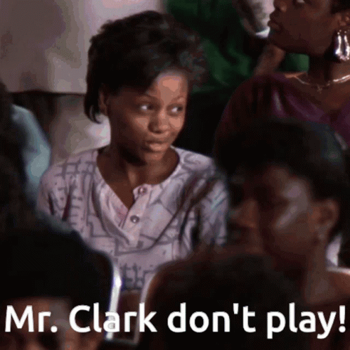 Mister Clark Dont Play Mr Clark Dont Play GIF - Mister Clark Dont Play Mr Clark Dont Play Lean On Me GIFs