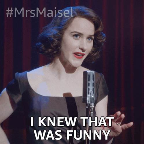 I Knew That Was Funny Miriam Maisel GIF - I Knew That Was Funny Miriam Maisel Rachel Brosnahan GIFs