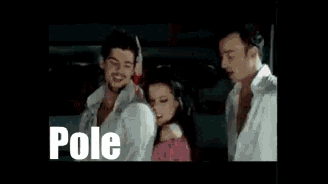a couple of men and a woman are standing next to each other and the word pole is on the bottom .