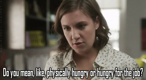 What Kind Of Hunger? GIF - Girls Lena Dunham Hannah GIFs