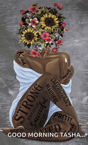a painting of a woman with flowers in her hair and the words good morning tasha written on the bottom