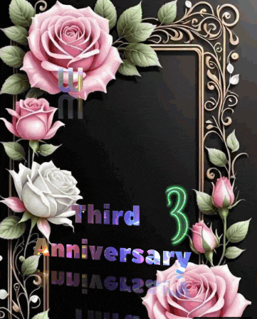 a picture frame with pink roses and the words third anniversary on it