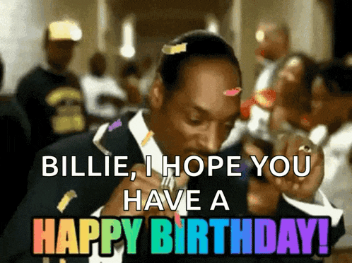 a man in a suit and tie says billie i hope you have a happy birthday ..