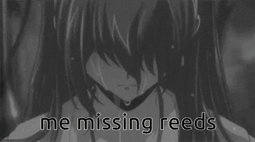 a black and white image of a girl with the words " me missing reeds "