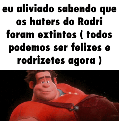 a cartoon character with the words eu aliviado sabendo que os haters do rodri