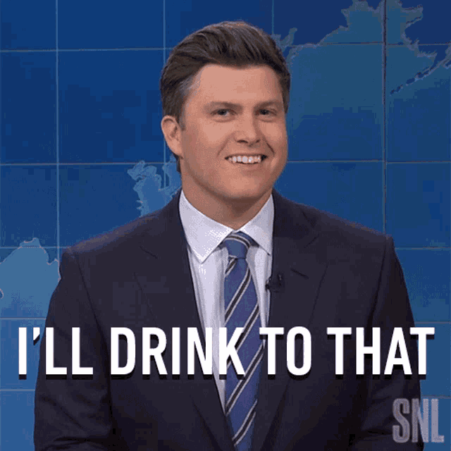 Ill Drink To That Weekend Update GIF - Ill Drink To That Weekend Update Saturday Night Live GIFs