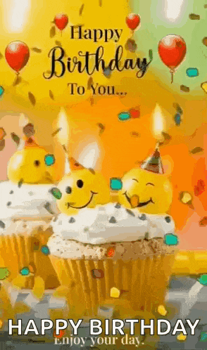 a happy birthday to you greeting card with cupcakes , balloons , and smiley faces on them .