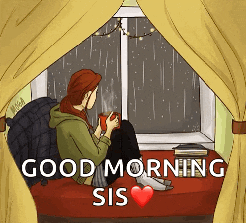 a woman is sitting in front of a window with a cup of coffee and the words good morning sis
