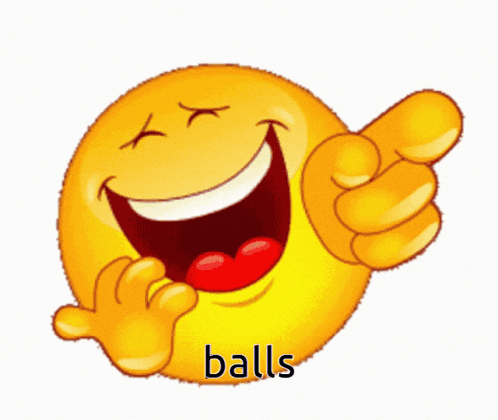 a smiley face with its mouth open and the word balls below it