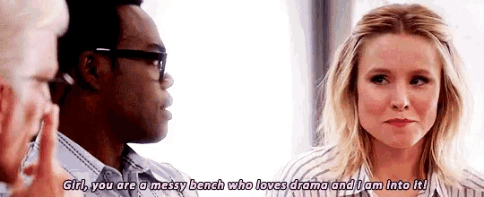 a man and a woman are talking and the woman says girl you are a messy bench