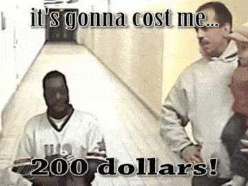 a man standing in a hallway with a caption that says it 's gonna cost me 200 dollars