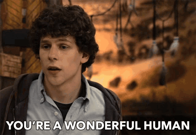 Youre A Wonderful Human Youre A Great Person GIF - Youre A Wonderful Human Youre A Great Person Youre Fantastic GIFs