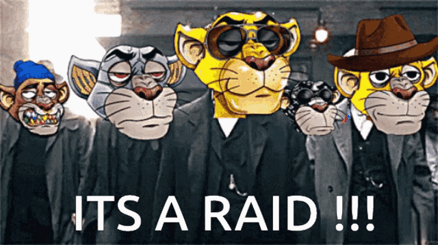 a group of cartoon characters standing next to each other with the words " it 's a raid !!! " on the bottom
