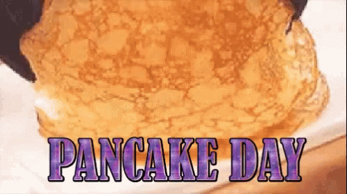 Pancake Day Pancake Tuesday GIF - Pancake Day Pancake Tuesday Fat Tuesday GIFs
