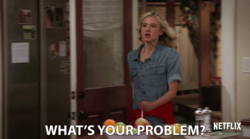 Whats Your Problem Isabel May GIF - Whats Your Problem Isabel May Katie Cooper GIFs